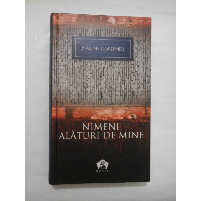 Nimeni alaturi de mine - Nadine Gordimer Nimeni alaturi de mine - Nadine Gordimer